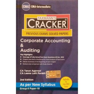 Taxmann's Corporate Accounting & Auditing (CAA) Cracker for CMA Inter June 2024 Exam [New Syllabus] by CA. Tarun Agarwal, CA. Leena Lalit Parakh | Group II Paper 10